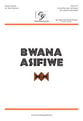 Bwana Asifiwe Unison/Two-Part choral sheet music cover